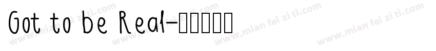 Got to be Real字体转换